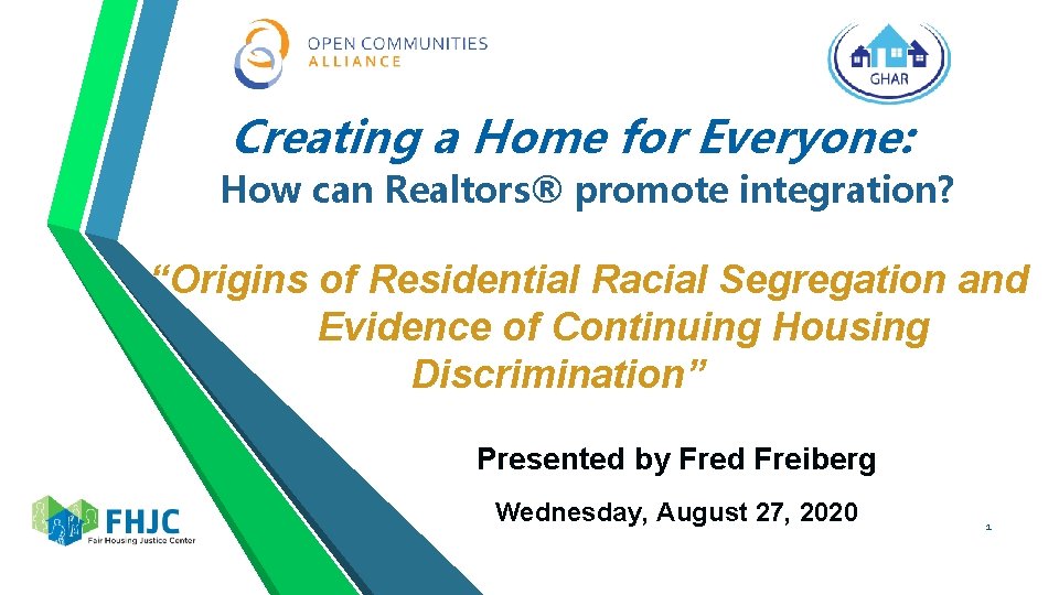 Creating a Home for Everyone: How can Realtors® promote integration? “Origins of Residential Racial