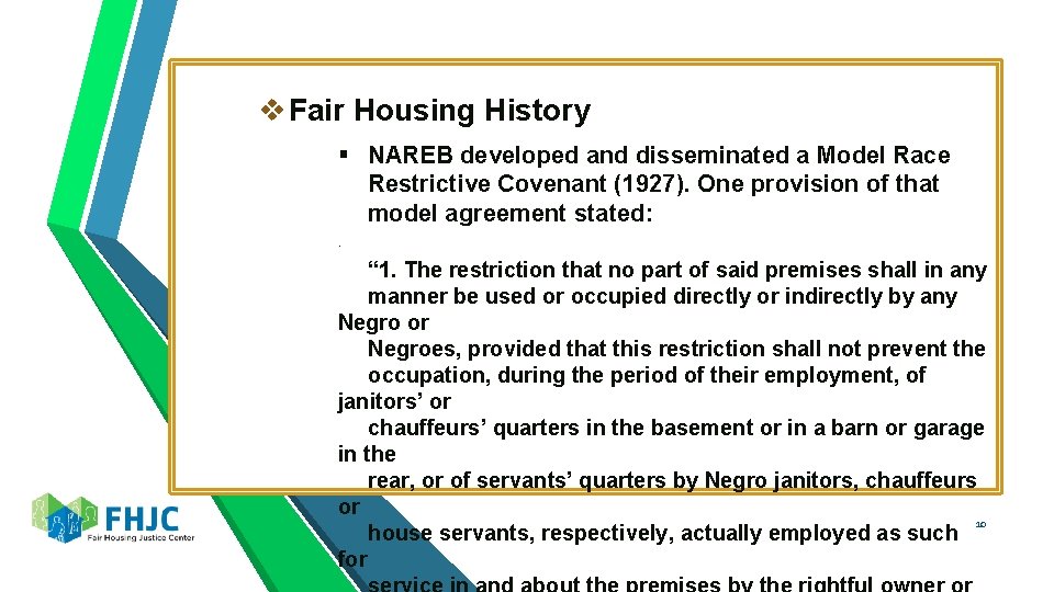 v Fair Housing History § NAREB developed and disseminated a Model Race Restrictive Covenant