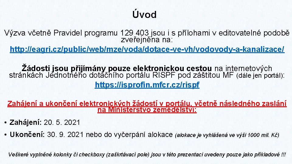 Úvod Výzva včetně Pravidel programu 129 403 jsou i s přílohami v editovatelné podobě