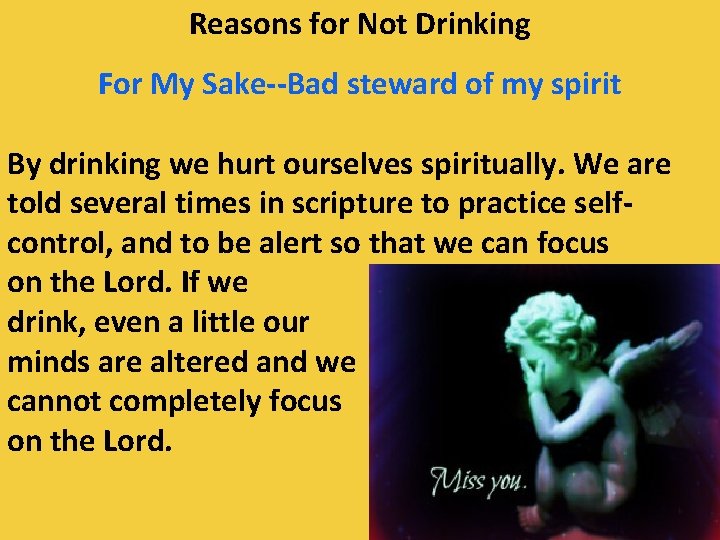 Reasons for Not Drinking For My Sake--Bad steward of my spirit By drinking we