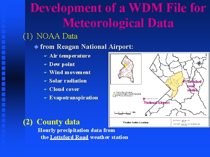 Development of a WDM File for Meteorological Data (1) NOAA Data u from Reagan