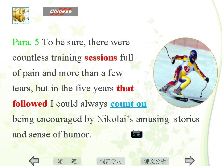 Para. 5 To be sure, there were countless training sessions full of pain and