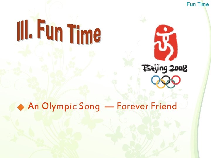 Fun Time An Olympic Song — Forever Friend 