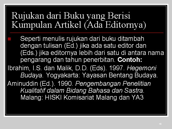 Rujukan dari Buku yang Berisi Kumpulan Artikel (Ada Editornya) Seperti menulis rujukan dari buku