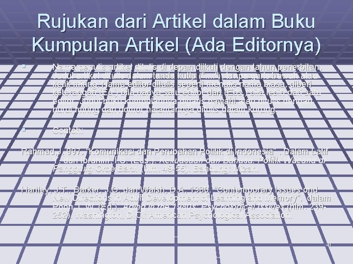 Rujukan dari Artikel dalam Buku Kumpulan Artikel (Ada Editornya) § Nama penulis artikel ditulis