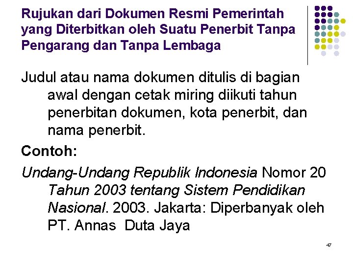 Rujukan dari Dokumen Resmi Pemerintah yang Diterbitkan oleh Suatu Penerbit Tanpa Pengarang dan Tanpa