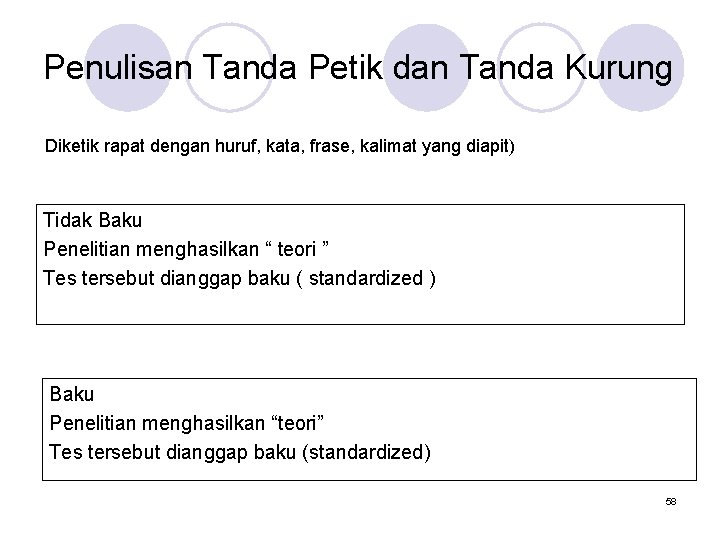 Penulisan Tanda Petik dan Tanda Kurung Diketik rapat dengan huruf, kata, frase, kalimat yang