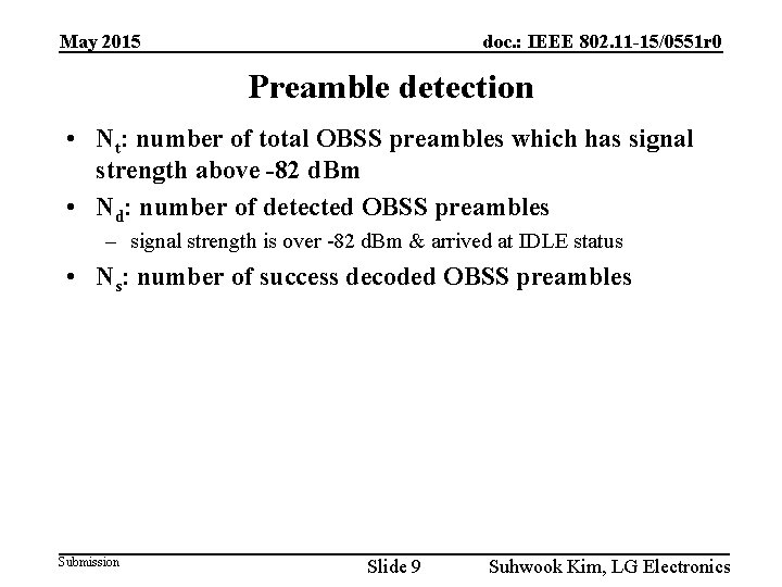 May 2015 doc. : IEEE 802. 11 -15/0551 r 0 Preamble detection • Nt: