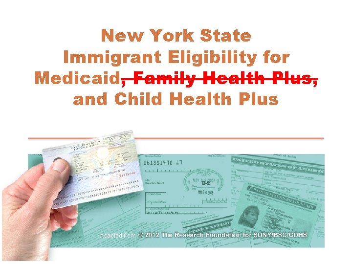 New York State Immigrant Eligibility for Medicaid, Family Health Plus, and Child Health Plus