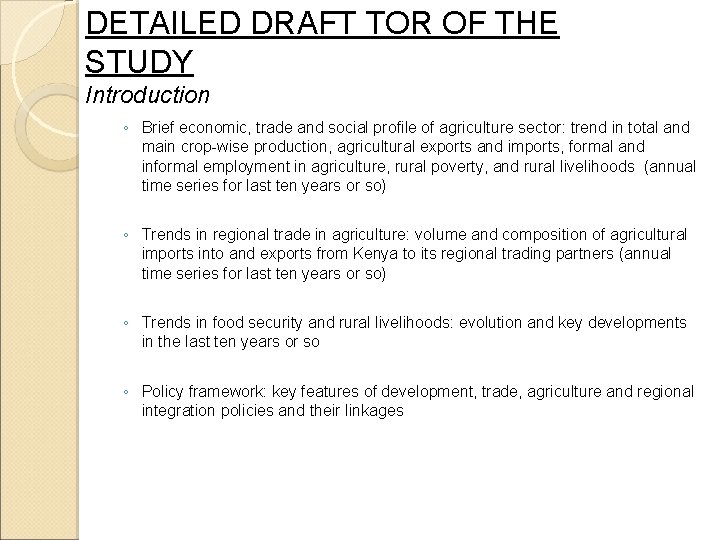 DETAILED DRAFT TOR OF THE STUDY Introduction ◦ Brief economic, trade and social profile