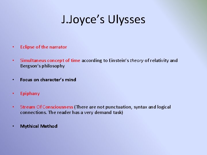 J. Joyce’s Ulysses • Eclipse of the narrator • Simultaneus concept of time according
