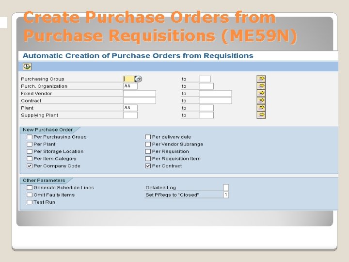 Create Purchase Orders from Purchase Requisitions (ME 59 N) 