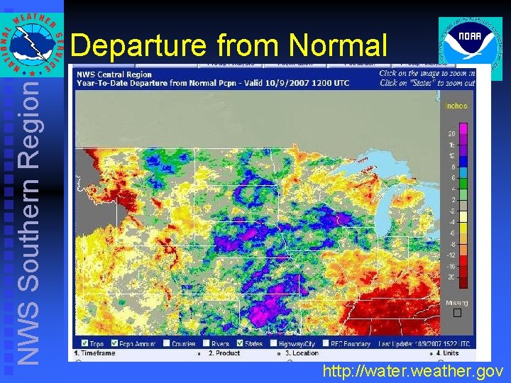 NWS Southern Region Departure from Normal http: //water. weather. gov NWS Southern Region Departure from Normal http: //water. weather. gov