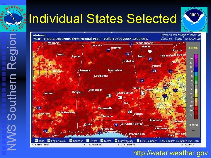 NWS Southern Region Individual States Selected http: //water. weather. gov NWS Southern Region Individual States Selected http: //water. weather. gov