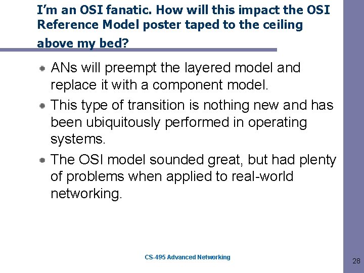 I’m an OSI fanatic. How will this impact the OSI Reference Model poster taped