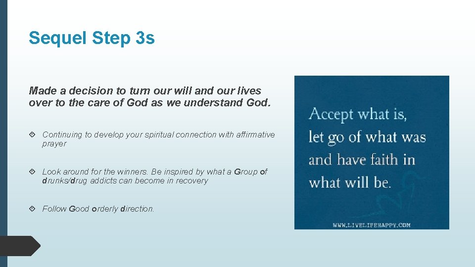 Sequel Step 3 s Made a decision to turn our will and our lives Sequel Step 3 s Made a decision to turn our will and our lives