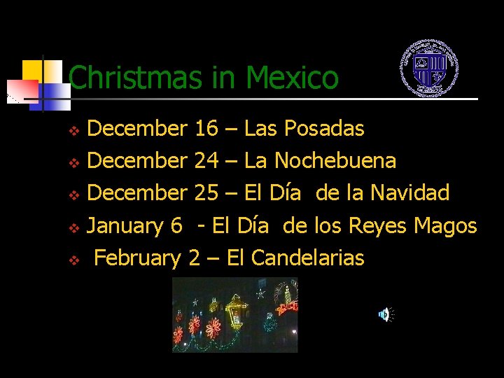 Christmas in Mexico December 16 – Las Posadas v December 24 – La Nochebuena