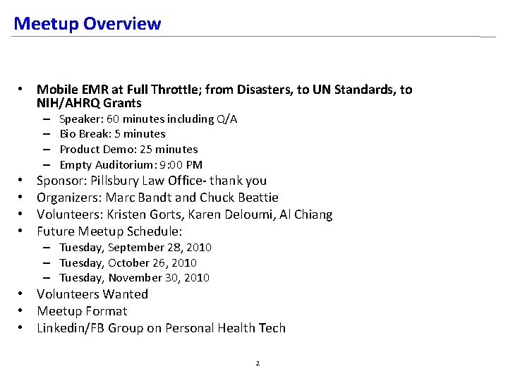 Meetup Overview • Mobile EMR at Full Throttle; from Disasters, to UN Standards, to