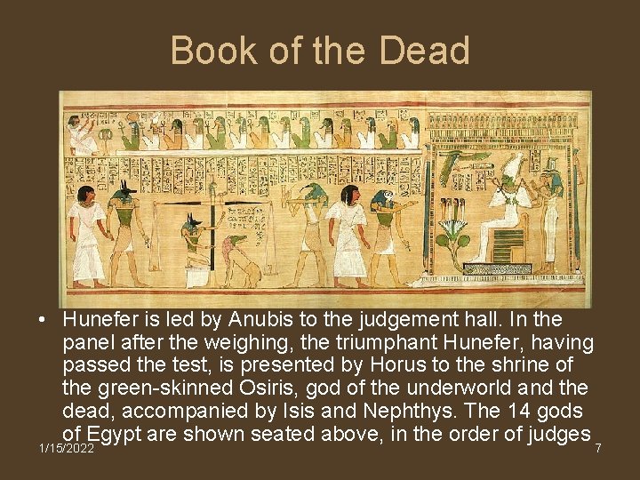 Book of the Dead • Hunefer is led by Anubis to the judgement hall.