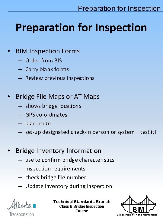 Preparation for Inspection • BIM Inspection Forms – Order from BIS – Carry blank