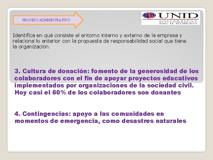 PROCESO ADMINISTRATIVO Identifica en qué consiste el entorno interno y externo de la empresa