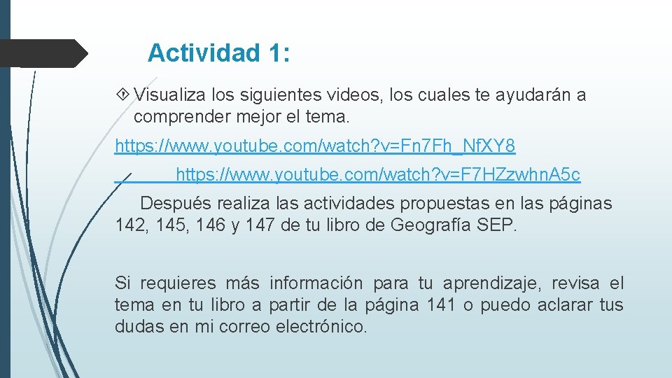 Actividad 1: Visualiza los siguientes videos, los cuales te ayudarán a comprender mejor el