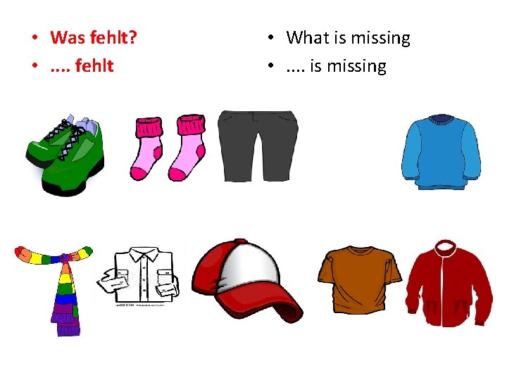  • Was fehlt? • . . fehlt • What is missing • .