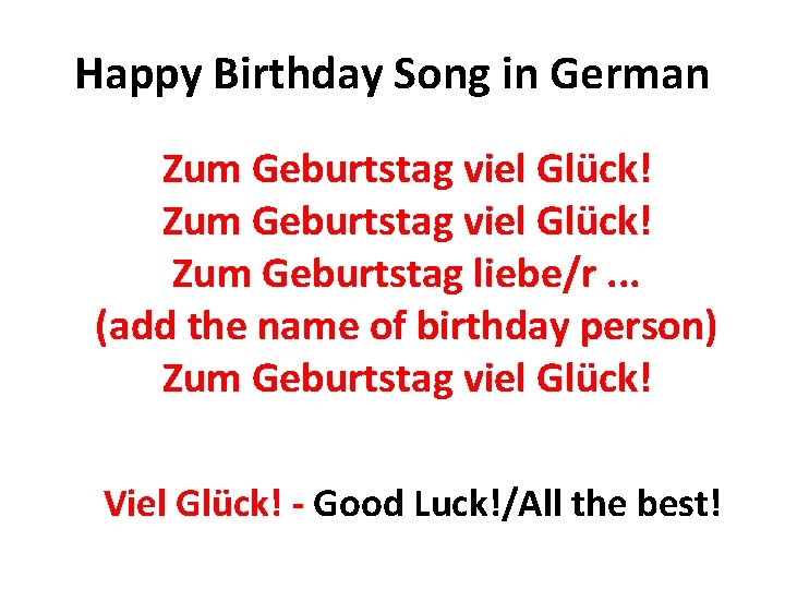 Happy Birthday Song in German Zum Geburtstag viel Glück! Zum Geburtstag liebe/r. . .