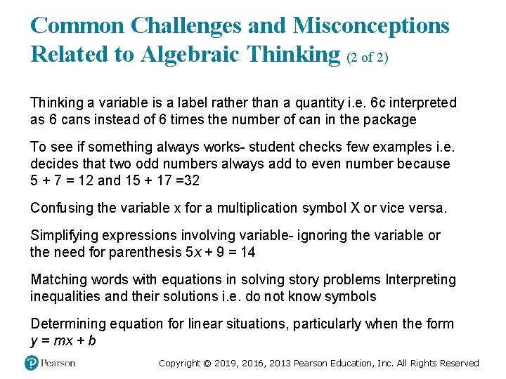 Common Challenges and Misconceptions Related to Algebraic Thinking (2 of 2) Thinking a variable