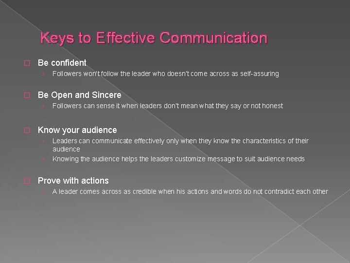 Keys to Effective Communication � Be confident › � Be Open and Sincere ›