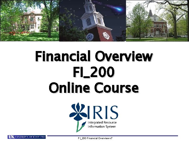 Financial Overview FI_200 Online Course FI_200 Financial Overview v 7 