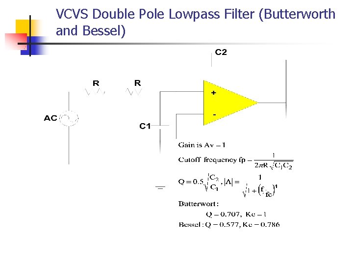 VCVS Double Pole Lowpass Filter (Butterworth and Bessel) VCVS Double Pole Lowpass Filter (Butterworth and Bessel)