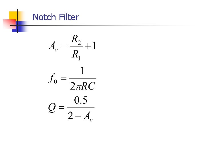 Notch Filter Notch Filter