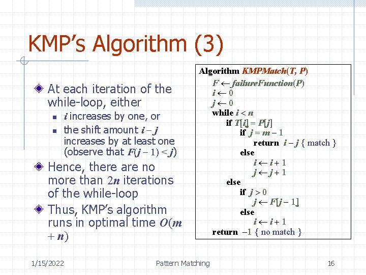 KMP’s Algorithm (3) At each iteration of the while-loop, either n n i increases