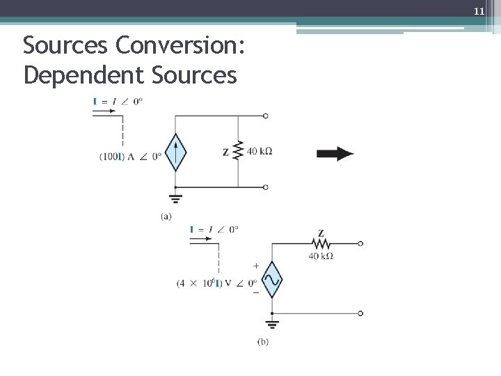 11 Sources Conversion: Dependent Sources 