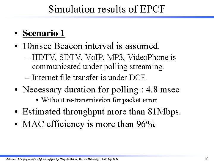 Simulation results of EPCF • Scenario 1 • 10 msec Beacon interval is assumed.