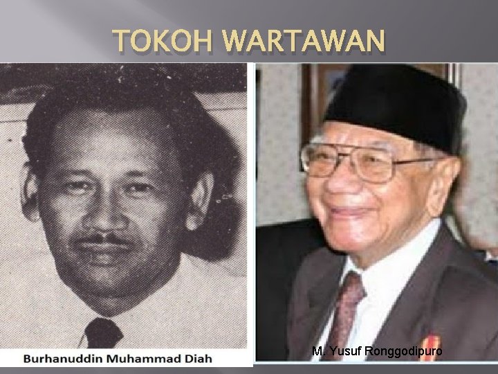 TOKOH WARTAWAN M. Yusuf Ronggodipuro 