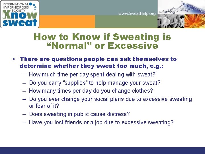How to Know if Sweating is “Normal” or Excessive • There are questions people