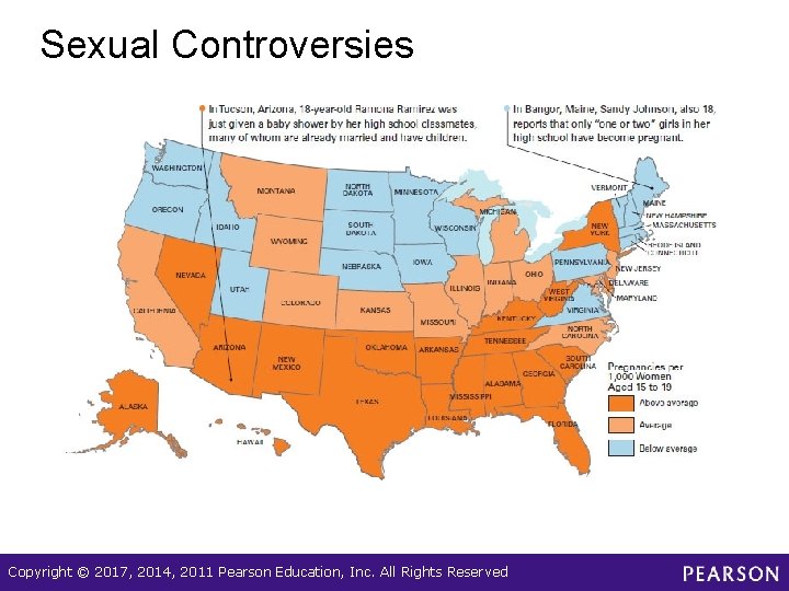 Sexual Controversies Copyright © 2017, 2014, 2011 Pearson Education, Inc. All Rights Reserved 