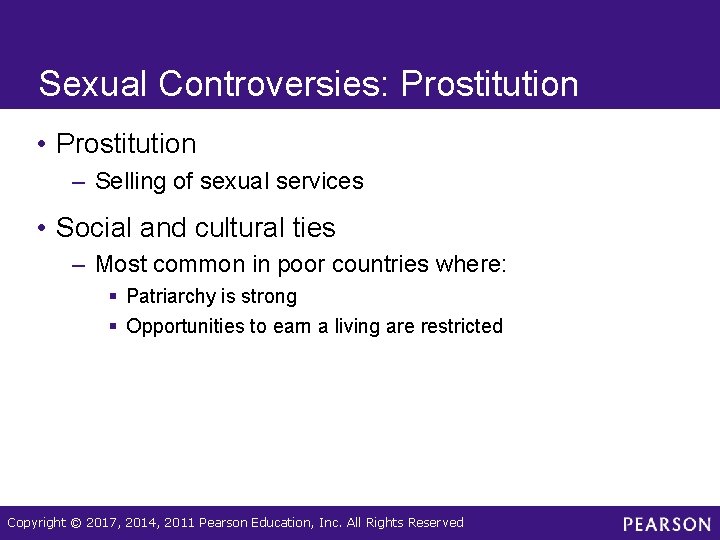 Sexual Controversies: Prostitution • Prostitution – Selling of sexual services • Social and cultural