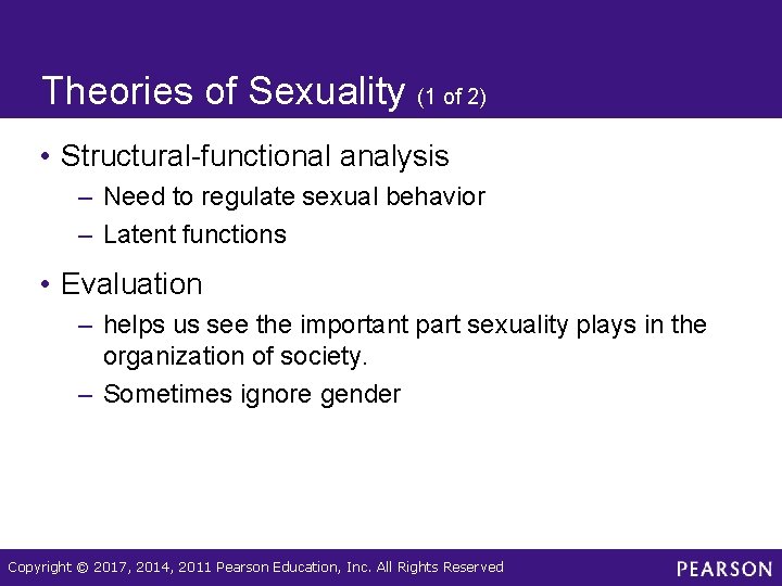 Theories of Sexuality (1 of 2) • Structural-functional analysis – Need to regulate sexual
