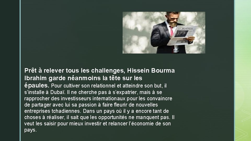Prêt à relever tous les challenges, Hissein Bourma Ibrahim garde néanmoins la tête sur
