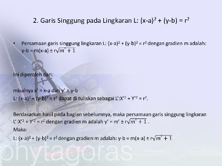 2. Garis Singgung pada Lingkaran L: (x-a)2 + (y-b) = r 2 • 