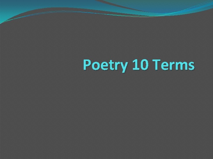 Poetry 10 Terms 