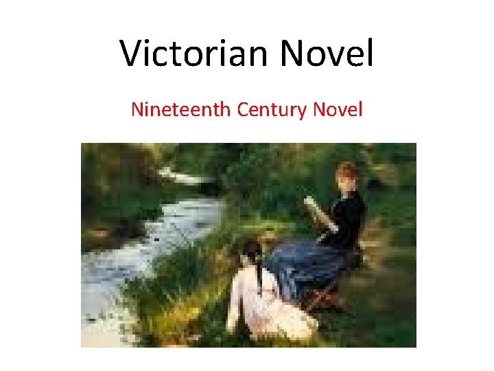 Victorian Novel Nineteenth Century Novel 