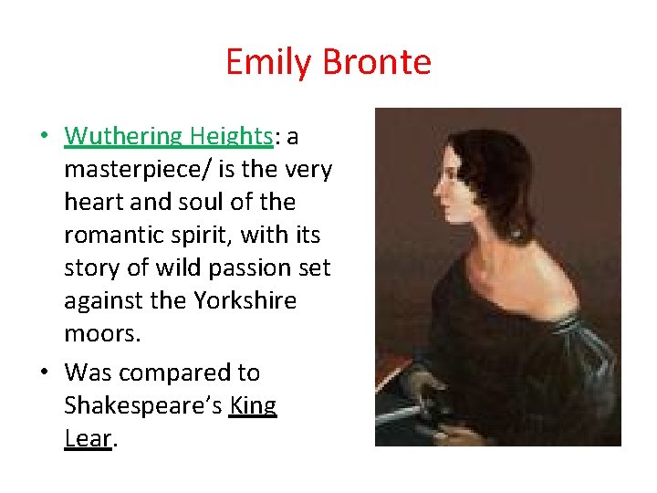 Emily Bronte • Wuthering Heights: a masterpiece/ is the very heart and soul of