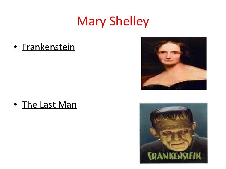 Mary Shelley • Frankenstein • The Last Man 