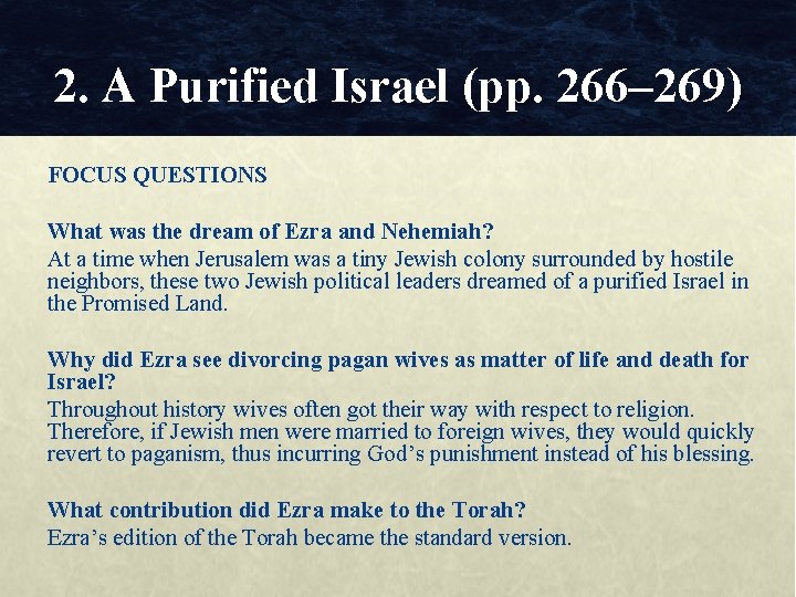 2. A Purified Israel (pp. 266– 269) FOCUS QUESTIONS What was the dream of