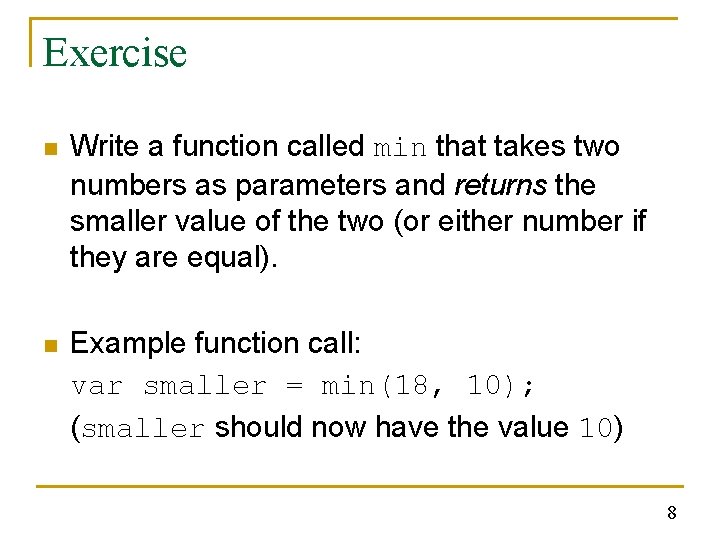 More Functions Chapter 20 Exercise n Write a