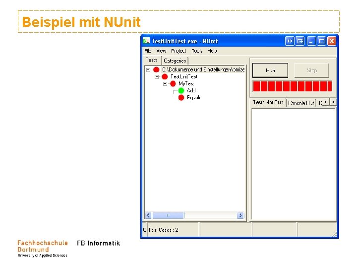 Beispiel mit NUnit Beispiel mit NUnit